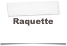 Raquette
